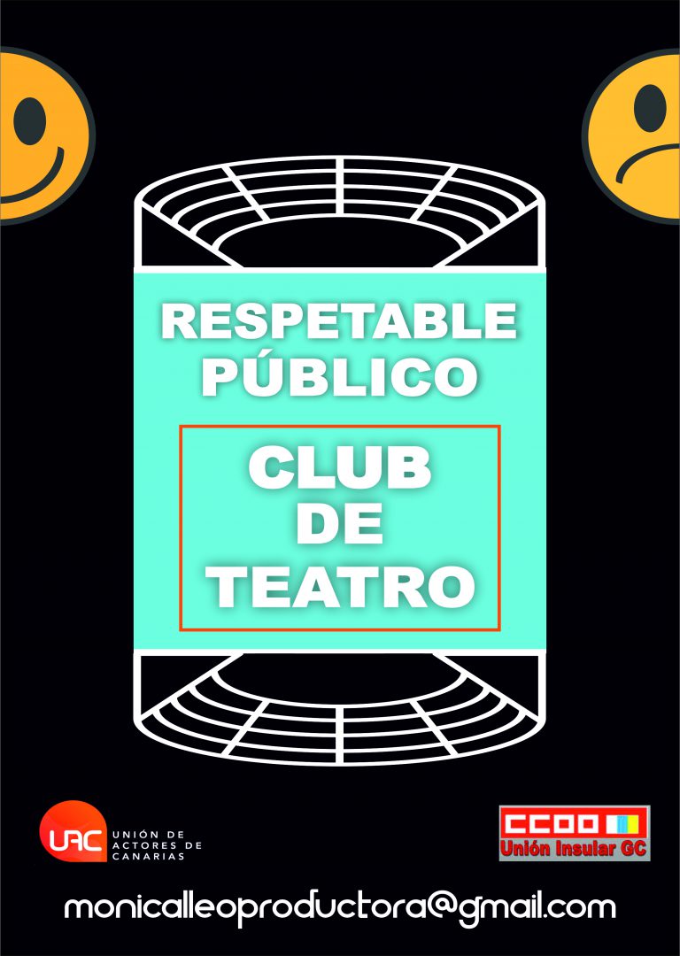 CANARIAS: Respetable Público, Club de Teatro