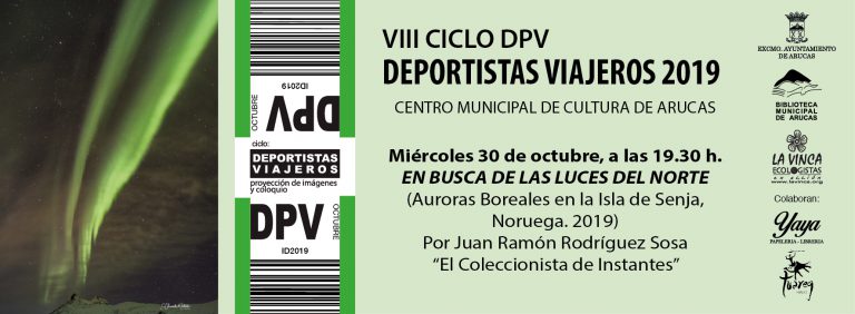 El miércoles 30 de octubre llega a Arucas la magia de la luz de las Auroras Boreales en el VIII Ciclo “Deportistas Viajeros – DPV 2019”