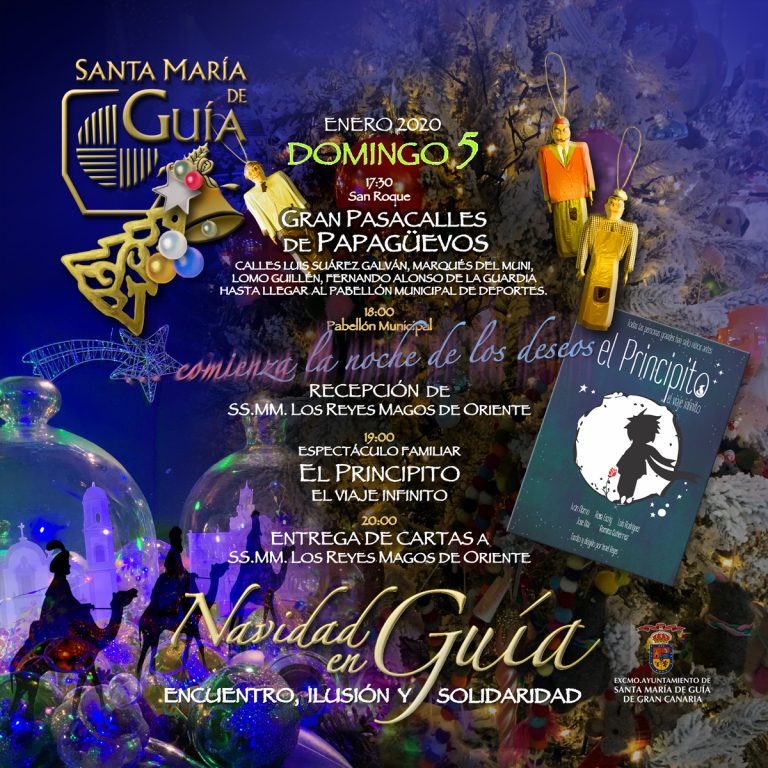 Santa María de Guía celebra este domingo la llegada de los Reyes Magos con un Gran Pasacalles de Papagüevos, ‘La Noche de los Deseos’ y el espectáculo familiar ‘El Principito. El Viaje Infinito’