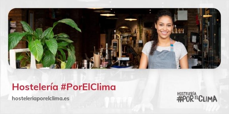 #PorElClima apuesta por la sostenibilidad de la hostelería con iniciativas contra el cambio climático