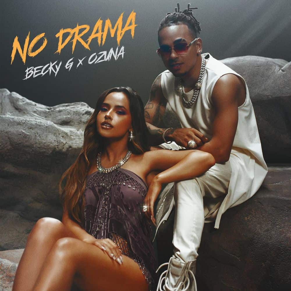 'No drama' de Becky G con Ozuna 1 No drama de Becky G con Ozuna