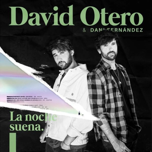 'La noche suena' con David Otero y Dani Fernández 1 La noche suena David Otero y Dani Fernández