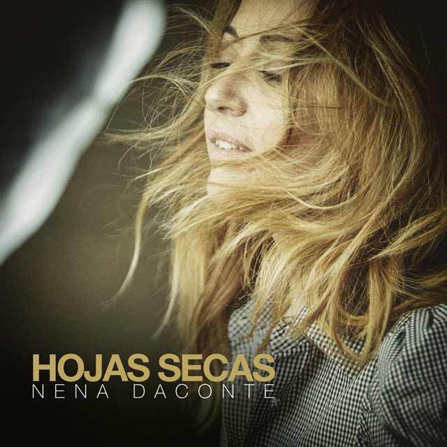 Nena Daconte presenta 'Hojas secas' 1 Nena Daconte Hojas secas