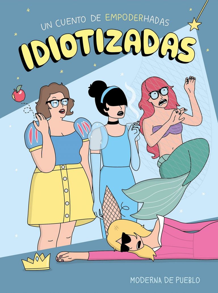 Idiotizadas, así es la adaptación del cómic de Moderna de Pueblo