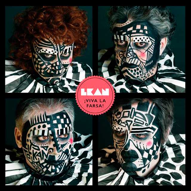 L KAN ¡viva la farsa!