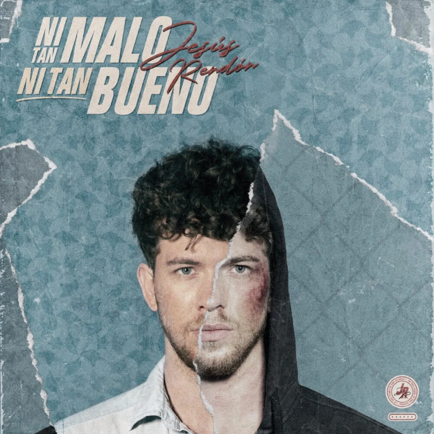 Jesús Rendón Ni tan Malo Ni tan Bueno