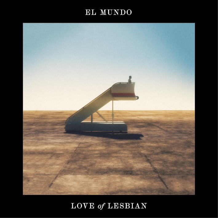 Love of Lesbian El mundo 