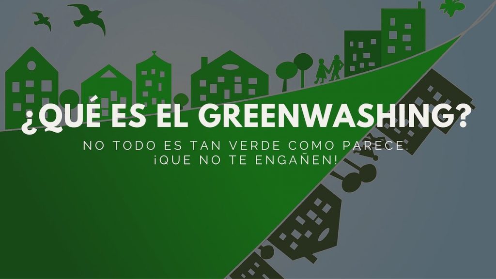 Qué es el greenwashing 3 Tipos de greenwashing