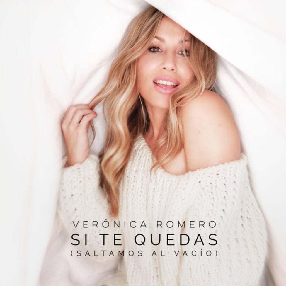 Verónica Romero  Si te quedas (Saltamos al vacío)