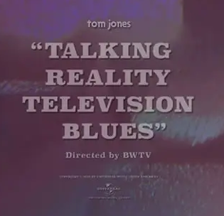 Tom Jones Talking reality televisión blues