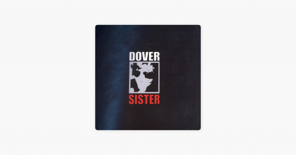 'Sister' fue el álbum de debut de Dover.