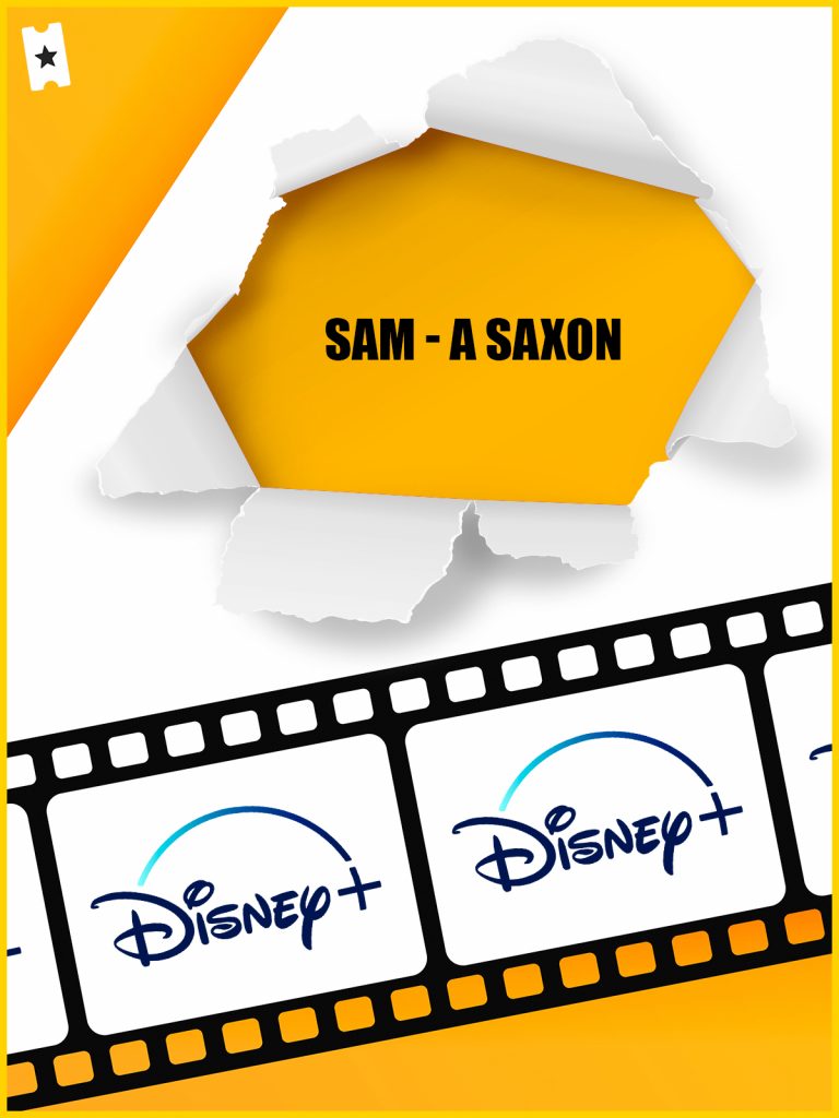 Disney: estas son las 10 series europeas que aterrizan en Star 24 Sam-A Saxon
