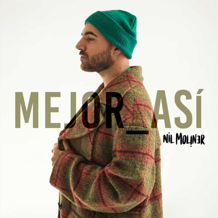 Nil Moliner presenta 'Mejor Así', su nuevo single 3 Nil Moliner - Mejor Así
