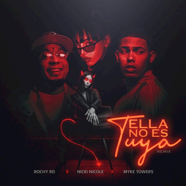 Rochy RD Myke Towers Nicki Nicole Ella No Es Tuya (Remix)