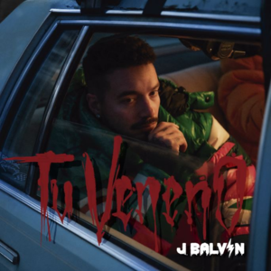 J Balvin tu veneno 1