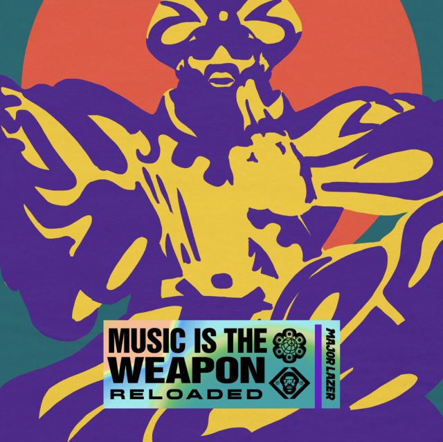 Major Lazer Music is the weapon Reloaded