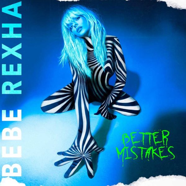 Bebe Rexha y "Better Mistakes", su nuevo disco 1 Bebe Rexha Better Mistakes