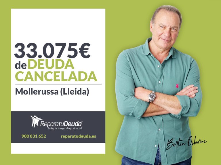 Repara tu Deuda Abogados cancela 33.075€ en Mollerussa (Lleida) con la Ley de Segunda Oportunidad