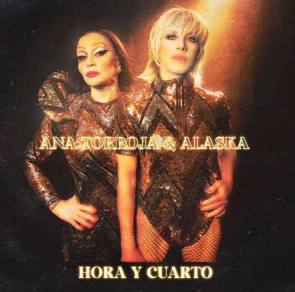 Ana Torroja con Alaska por fin en 'Hora y cuarto'