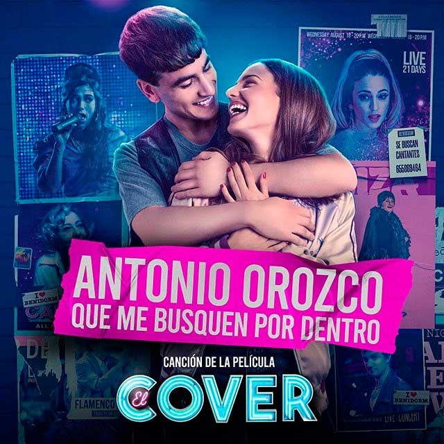 Antonio Orozco en 'Que Me Busquen Por Dentro' para la película "El Cover" 1 Antonio Orozco que me busquen por dentro