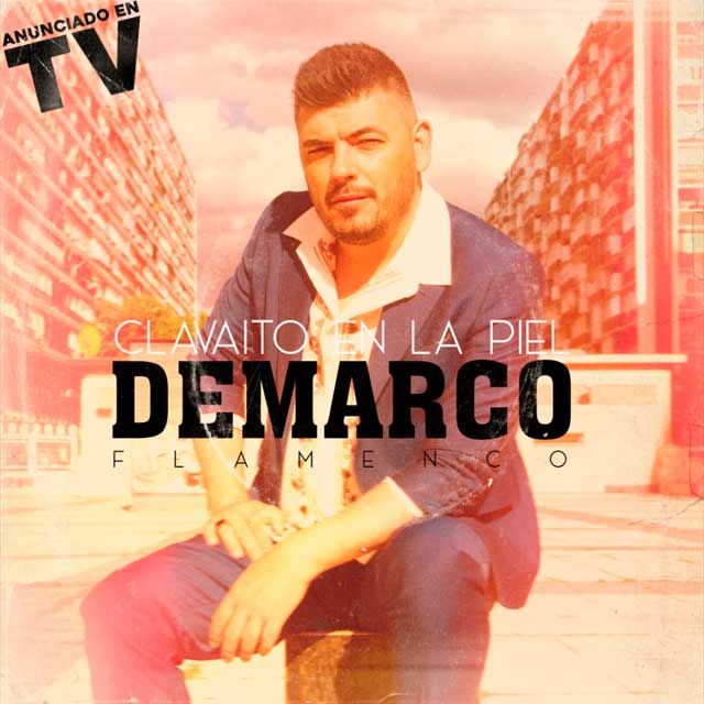 Demarco Flamenco Clavaito en tu piel