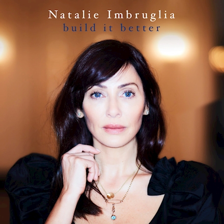 Natalie Imbruglia  Build it better