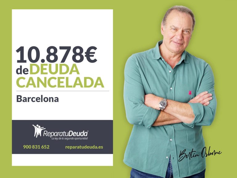 Repara tu Deuda Abogados cancela 10.878€ en Barcelona (Catalunya) con la Ley de Segunda Oportunidad