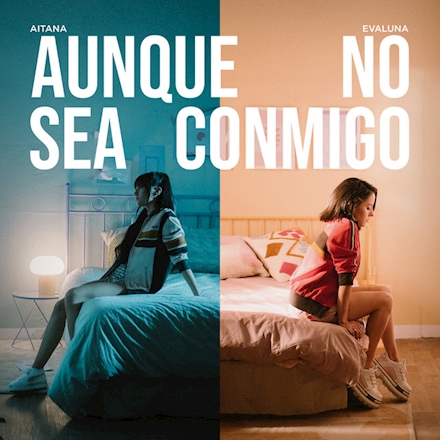 Aitana y Evaluna juntas en ‘Aunque No Sea Conmigo’ 1 Aitana Evaluna Aunque No Sea Conmigo