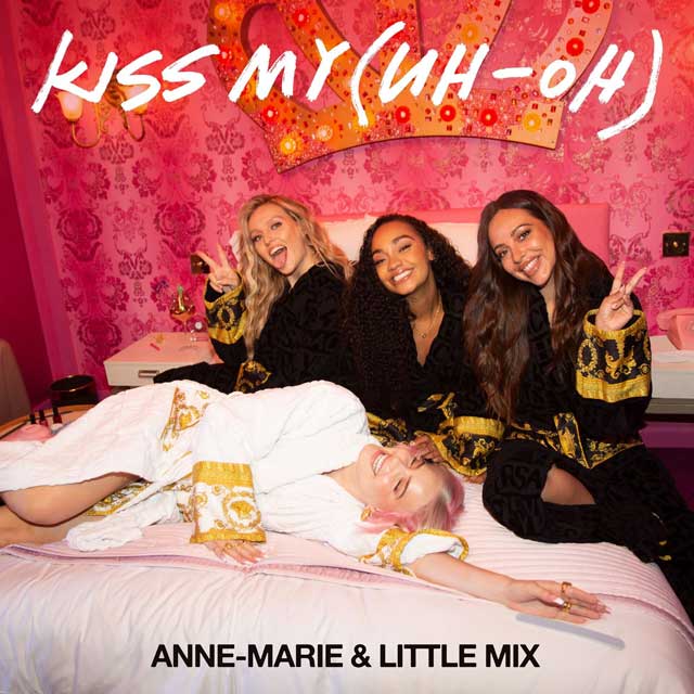 Little Mix con Anne-Marie en 'Kiss my (uh oh) 4 Little Mix Anne-Marie Kiss my (uh oh)