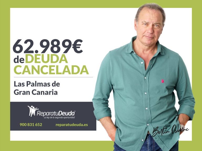 Repara tu Deuda Abogados cancela 62.989€ en Las Palmas de Gran Canaria con la Ley de Segunda Oportunidad