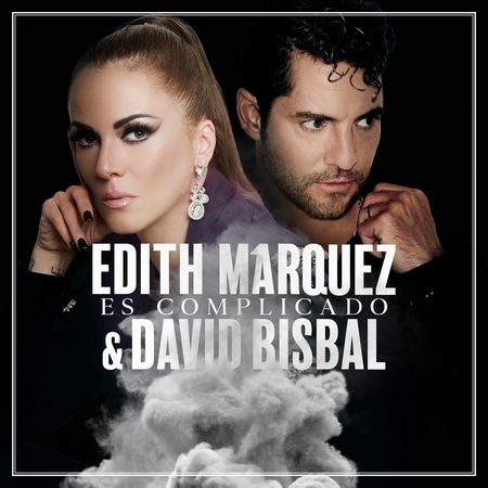 David Bisbal con Edith Márquez en 'Es complicado' 1 David Bisbal Edith Márquez Es complicado
