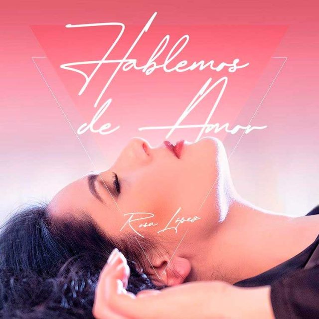 Rosa López hablemos de amor