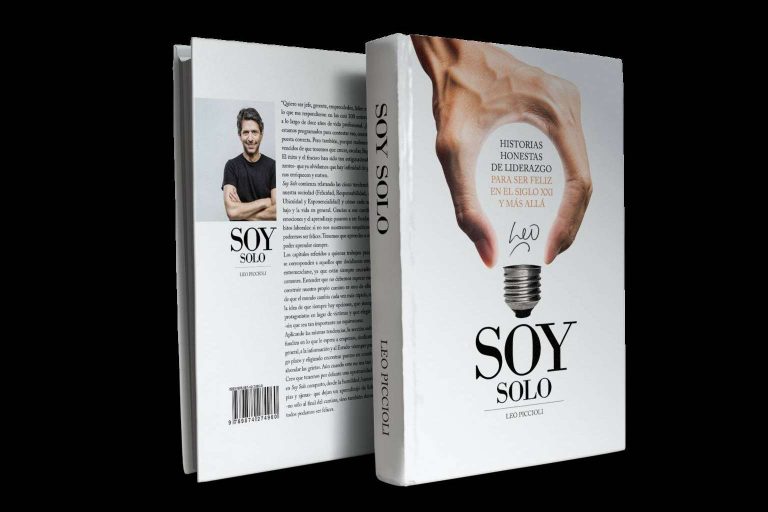 Historias honestas de liderazgo para alcanzar el éxito y la felicidad: Soy Solo