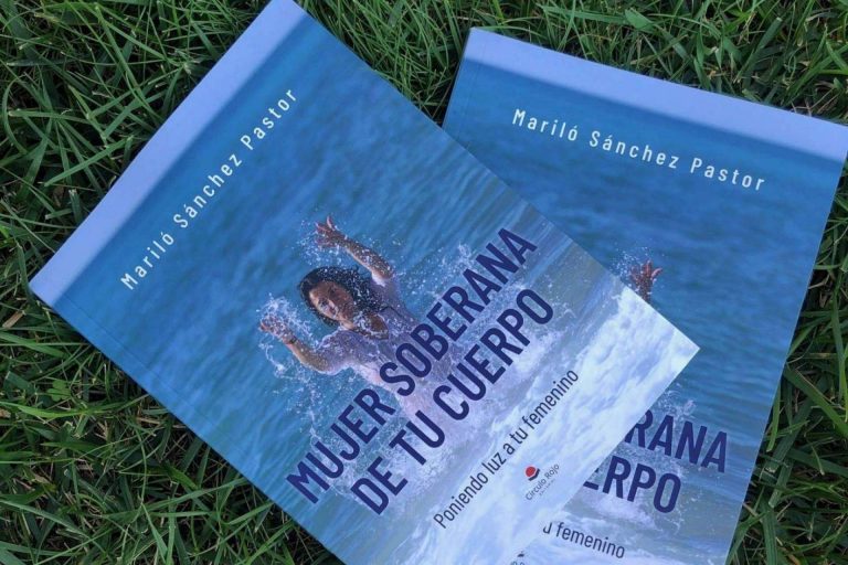 Mujer soberana de tu cuerpo, el libro de Mariló Sánchez que invita al autoconocimiento femenino