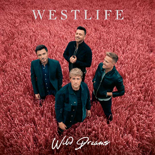Westlife regresa con “Wild dreams” 1 Westlife Wild dreams