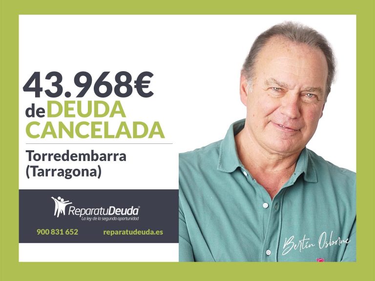 Repara tu Deuda Abogados cancela 43.968€ en Torredembarra (Tarragona) con la Ley de la Segunda Oportunidad