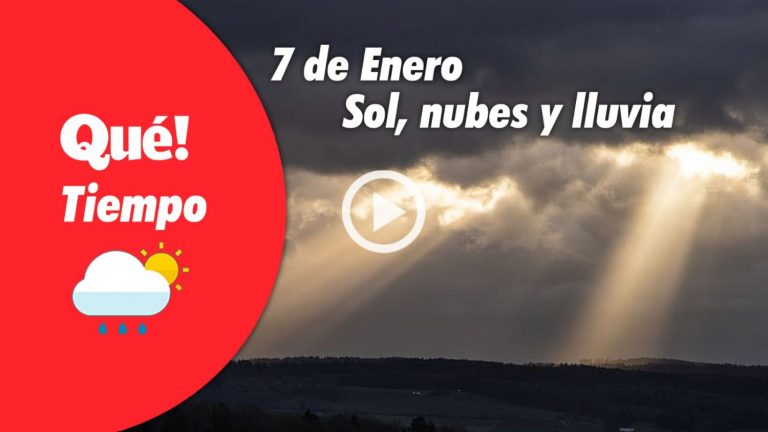 Hoy, sol, nubes y lluvia. El tiempo del 7 de enero