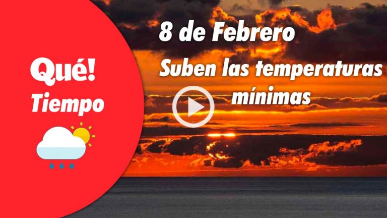 Hoy, suben las temperaturas mínimas.  El tiempo del 8 de febrero
