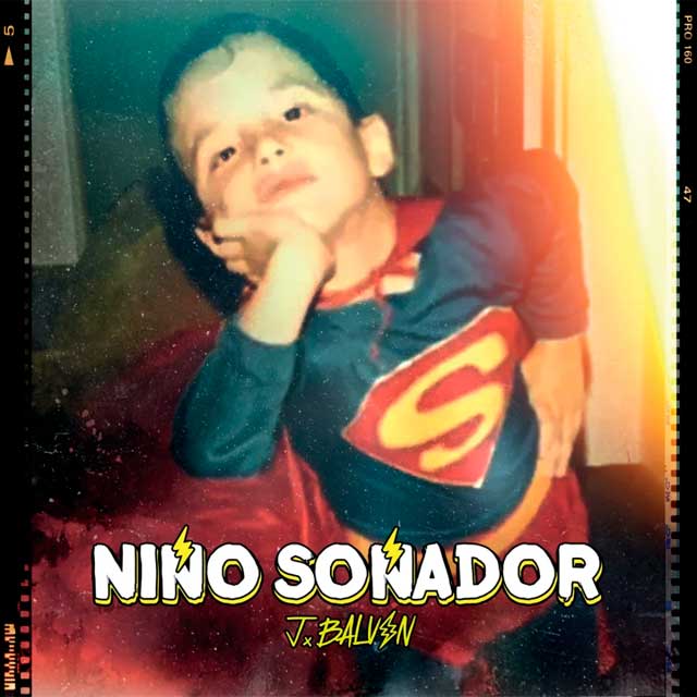 J Balvin  Niño soñador