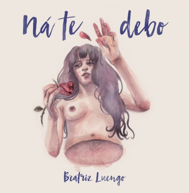Beatriz Luengo presenta ‘Ná te debo’ con motivo del 8M 1 Beatriz Luengo na te debo 8M