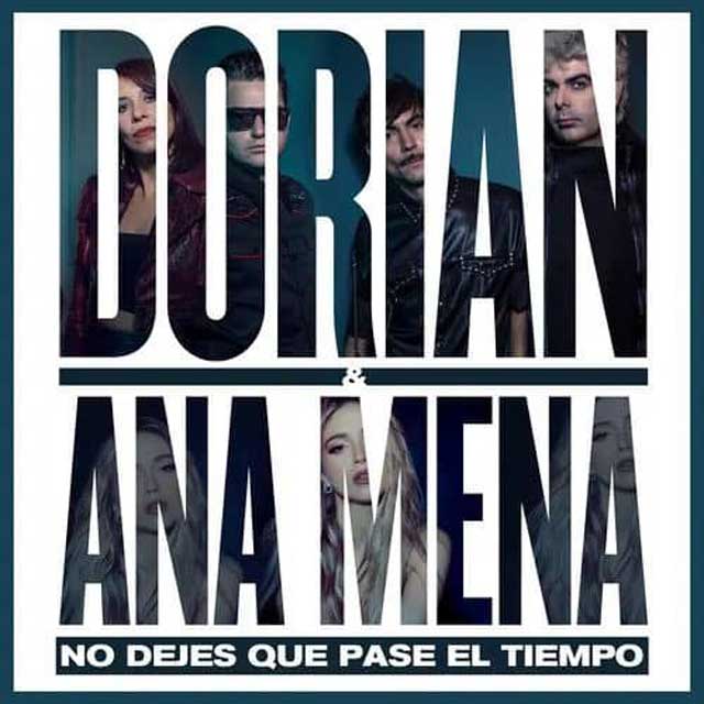 Dorian con Ana Mena en 'No dejes que pase el tiempo' 4 Dorian Ana Mena No dejes que pase el tiempo