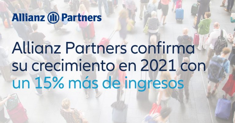 Allianz Partners confirma su crecimiento durante 2021 con un 15% más de ingresos respecto al año anterior