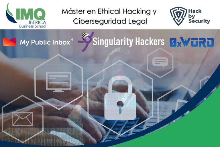 Máster en Ethical Hacking y Ciberseguridad Legal, de la mano de IMQ IBERICA