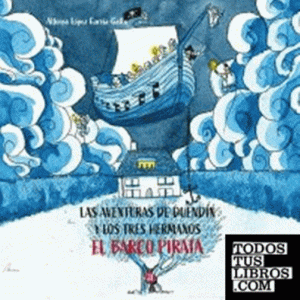 Las aventuras de Duendín y los 3 hermanos el barco pirata - Alfonso López García-Gallo