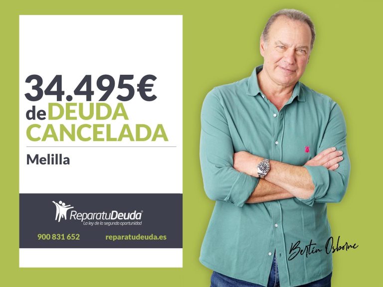 Repara tu Deuda Abogados cancela 34.495€ en Melilla con la Ley de Segunda Oportunidad