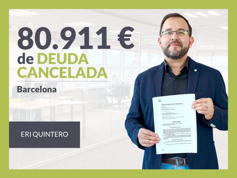 Repara tu Deuda Abogados cancela 80.911€ en Barcelona (Catalunya) con la Ley de Segunda Oportunidad