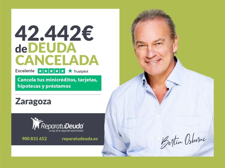 Repara tu Deuda Abogados cancela 42.442€ en Zaragoza (Aragón) con la Ley de Segunda Oportunidad