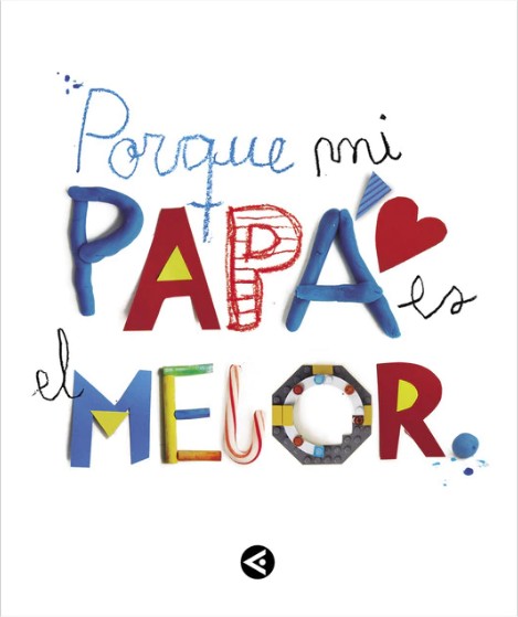 Porque mi papá es el mejor El regalo perfecto para sorprender a papá por el día del Padre o en su cumpleaños. Un libro personaliza