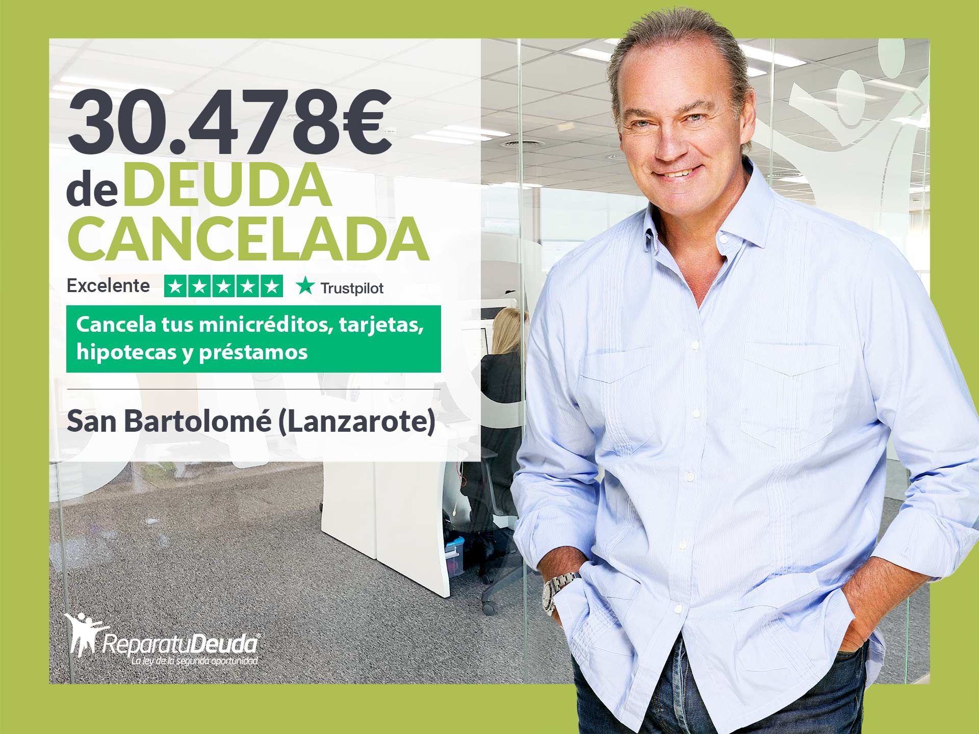 Repara tu Deuda Abogados cancela 30.478 € en San Bartolomé (Lanzarote) con la Ley de Segunda Oportunidad 1 REPARA minBEPI 15