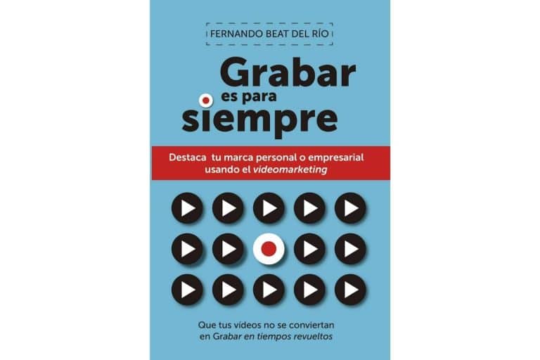 'Grabar es para siempre', el libro de videomarketing que ya va por su segunda edición